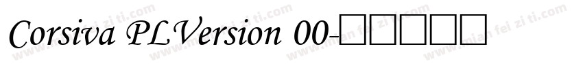Corsiva PLVersion 00字体转换
